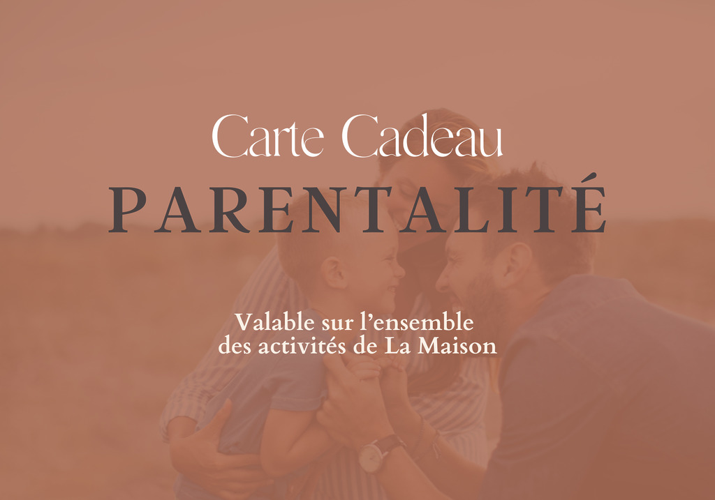 Carte cadeau parentalité